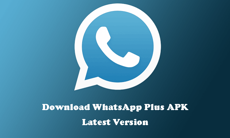 Download WhatsApp Plus APK Latest Version